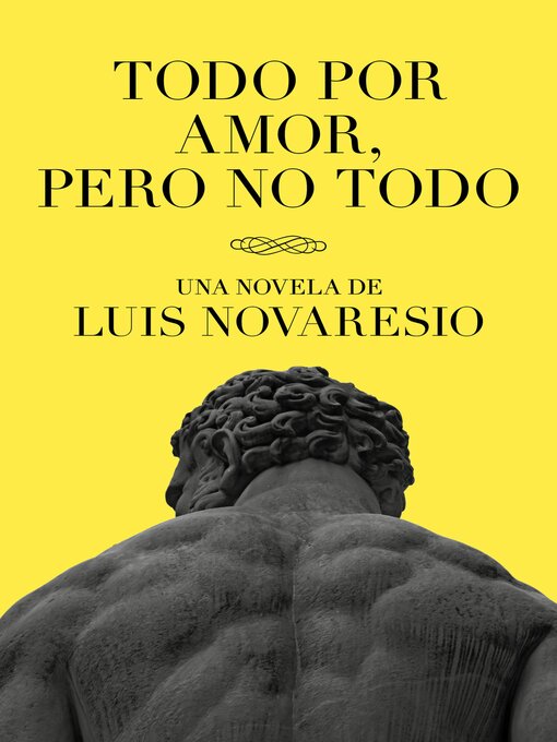 Title details for Todo por amor, pero no todo by Luis Novaresio - Available